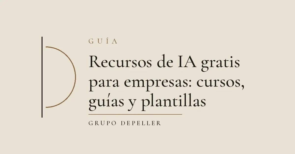 Recursos de IA gratis para empresas: cursos, guías y plantillas: portada de la guía de Grupo DePeller sobre recursos de IA gratis
